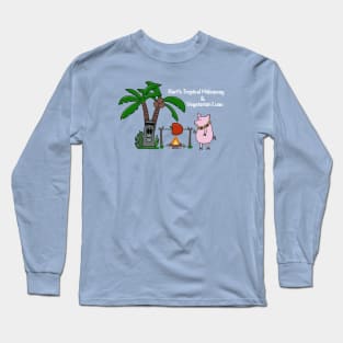 Bert’s Luau Long Sleeve T-Shirt